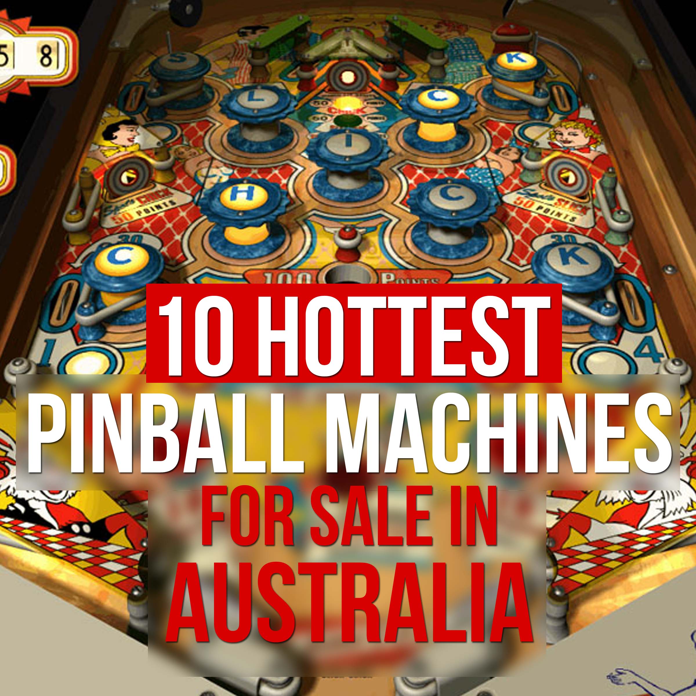 10 Hottest Pinball Machines in Australia