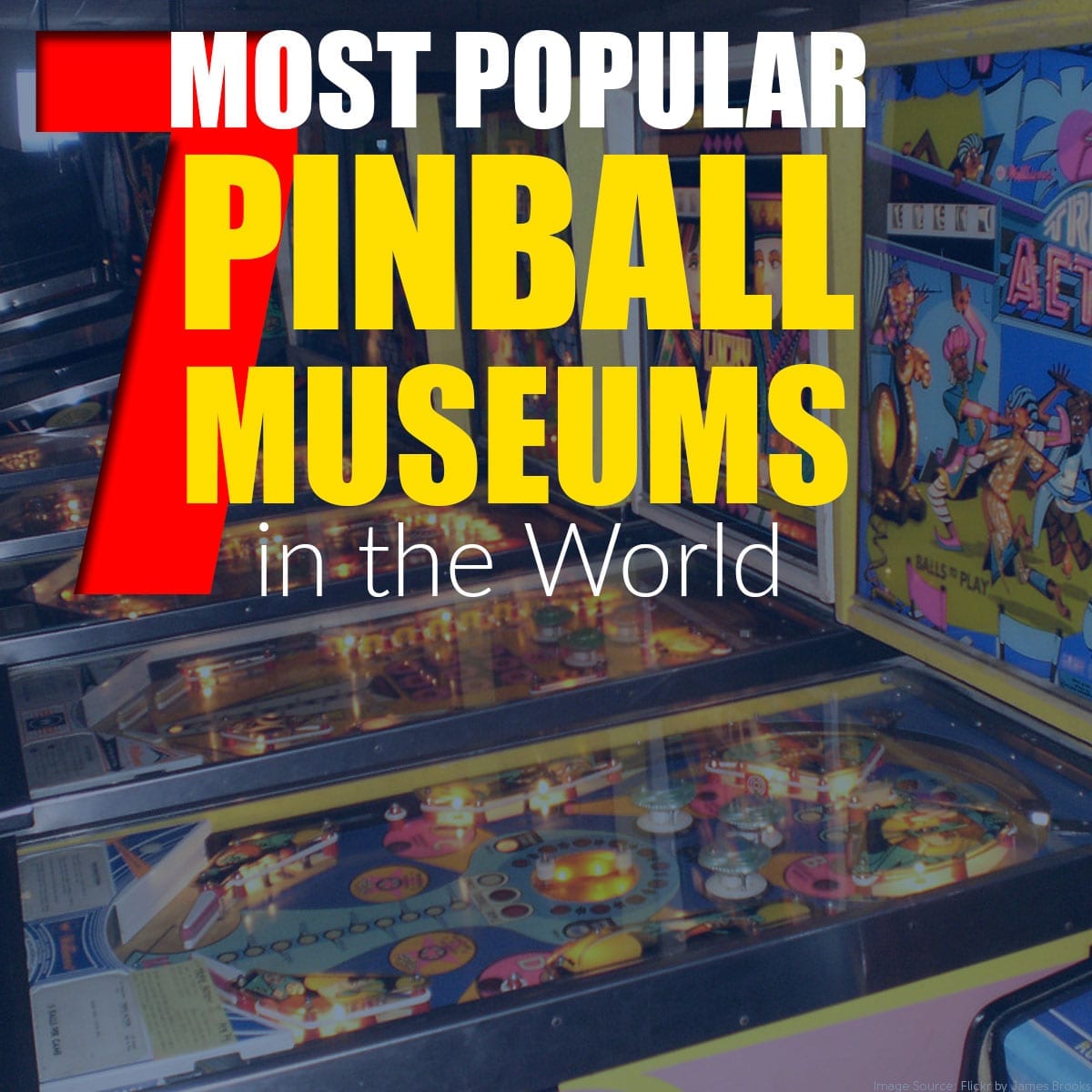 7 Most Popular Pinball Museums in the World