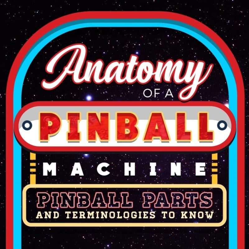 What Are The Parts Of A Pinball Machine Called